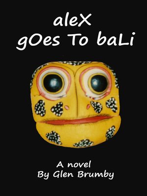cover image of aleX gOes to baLi
